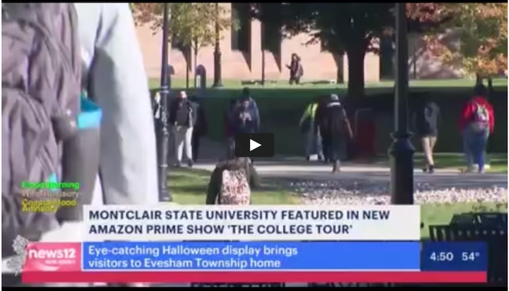 Montclair State University featured in Amazon Prime Show ‘The College Tour’